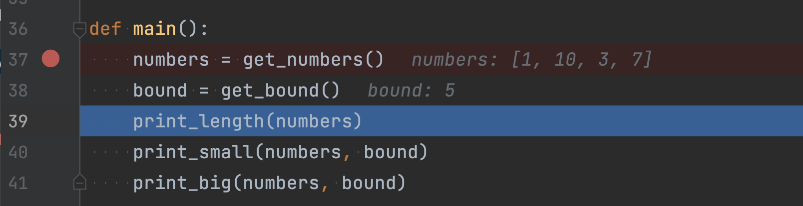 get_numbers() returns a list of numbers -- 1, 10, 3, 7 -- and get_bound() returns 5